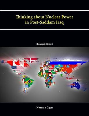 Book cover for Thinking about Nuclear Power in Post-Saddam Iraq (Enlarged Edition)