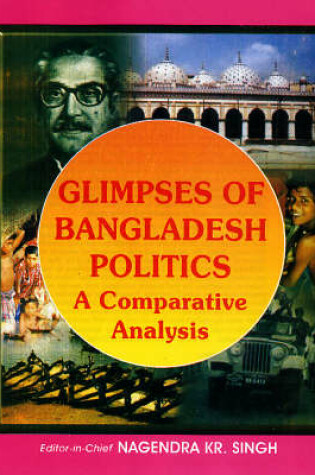 Cover of Glimpses of Bangladesh Politics
