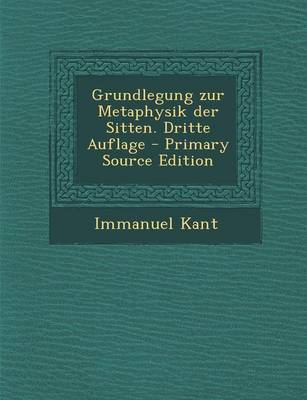 Book cover for Grundlegung Zur Metaphysik Der Sitten. Dritte Auflage