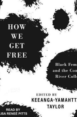 Cover of How We Get Free