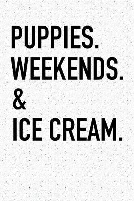 Book cover for Puppies Weekends & Ice Cream