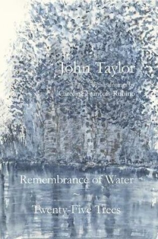 Cover of Remembrance of Water / Twenty-Five Trees