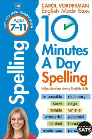 Cover of 10 Minutes A Day Spelling, Ages 7-11 (Key Stage 2)