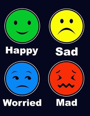 Book cover for Happy Sad Worried Mad