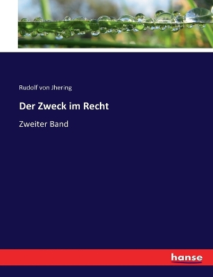 Book cover for Der Zweck im Recht