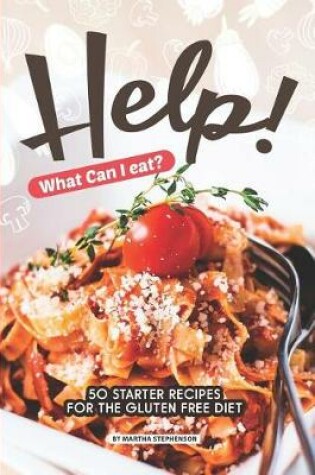Cover of Help! What Can I Eat?