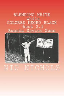 Book cover for BLENDING WHITE while COLORED NEGRO BLACK book 2.5