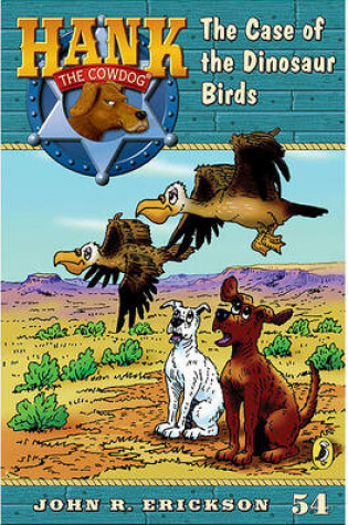 Cover of The Case of the Dinosaur Birds