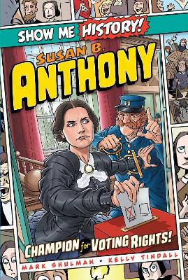 Cover of Susan B. Anthony: Champion for Voting Rights!