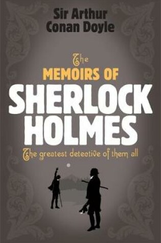 Cover of Sherlock Holmes: The Memoirs of Sherlock Holmes (Sherlock Complete Set 4)