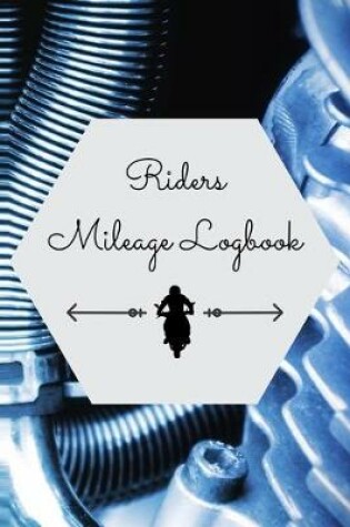 Cover of Riders Mileage Logbook