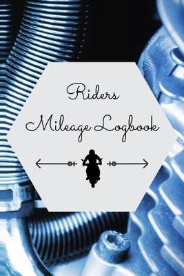 Book cover for Riders Mileage Logbook