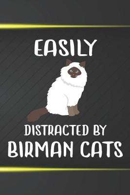 Book cover for Easily Distracted By Birman Cats Notebook Journal