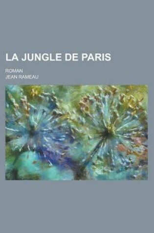 Cover of La Jungle de Paris; Roman