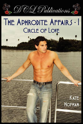 Book cover for The Aphrodite Affairs-1, Circle of Love