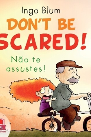 Cover of Don't be scared! - Não te Assustes!