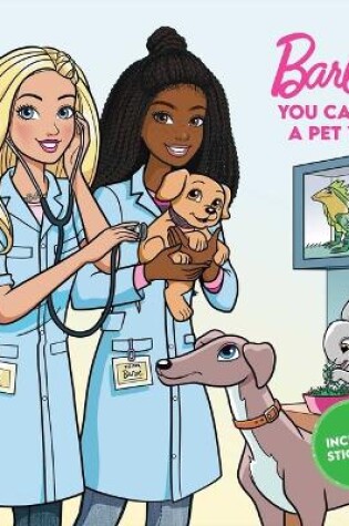 Cover of Barbie: You Can Be a Pet Vet