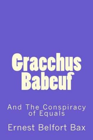 Cover of Gracchus Babeuf and the Conspiracy of Equals