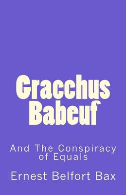 Book cover for Gracchus Babeuf and the Conspiracy of Equals