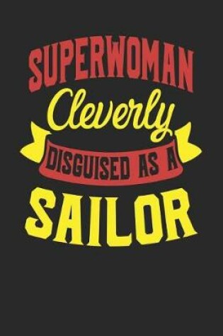 Cover of Superwoman Cleverly Disguised As A Sailor