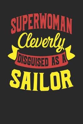 Book cover for Superwoman Cleverly Disguised As A Sailor