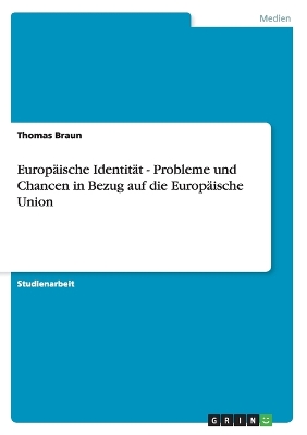 Book cover for Europaische Identitat - Probleme und Chancen in Bezug auf die Europaische Union