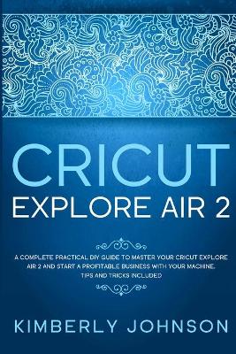 Book cover for Cricut Explore Air 2