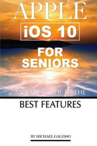 Cover of Apple Ios 10 for Seniors