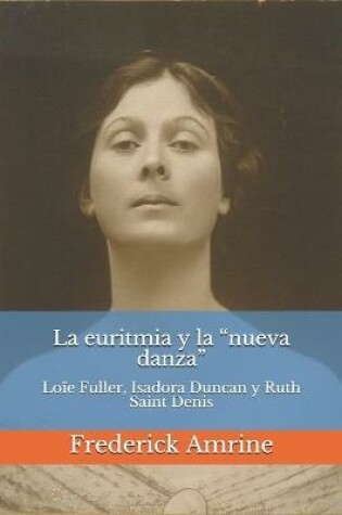 Cover of La euritmia y la "nueva danza"