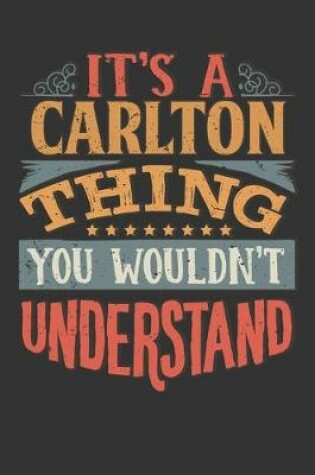 Cover of Its A Carlton Thing You Wouldnt Understand