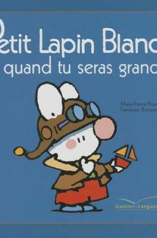 Cover of Plb 25 Petit Lapin Blanc Quand Tu Seras Grand