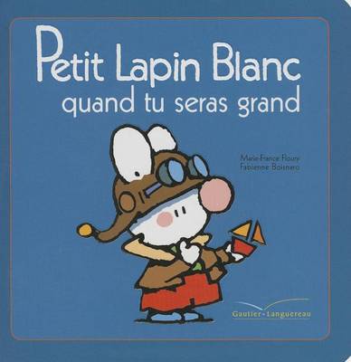 Cover of Plb 25 Petit Lapin Blanc Quand Tu Seras Grand