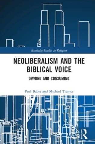 Cover of Neoliberalism and the Biblical Voice