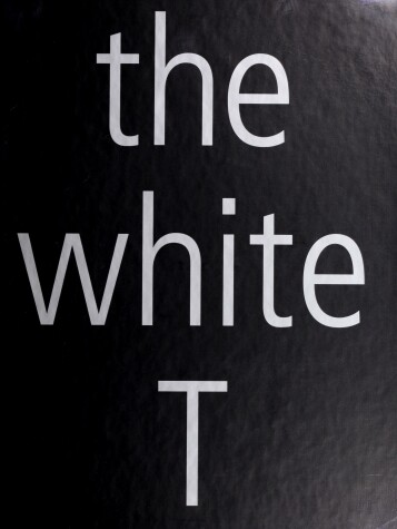 Book cover for The White T