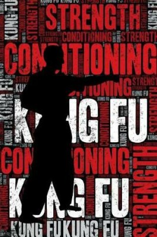 Cover of Kung Fu Strength and Conditioning Log