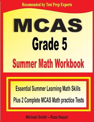 Book cover for MCAS Grade 5 Summer Math Workbook