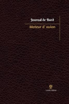 Cover of Moteur d'avion Journal de bord