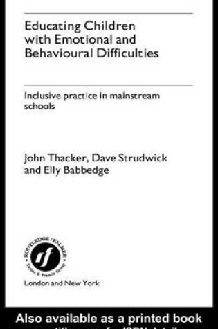 Cover of Educating Children with Emotional and Behavioural Difficulties: Inclusive Practice in Mainstream Schools