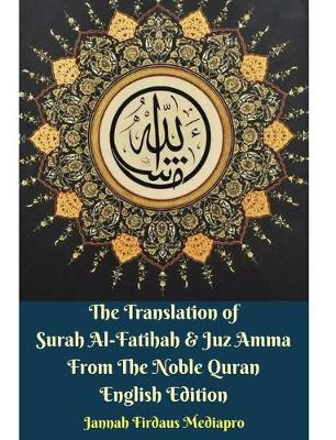 Book cover for The Translation of Surah Al-Fatihah and Juz Amma English Edition Hardcover Version