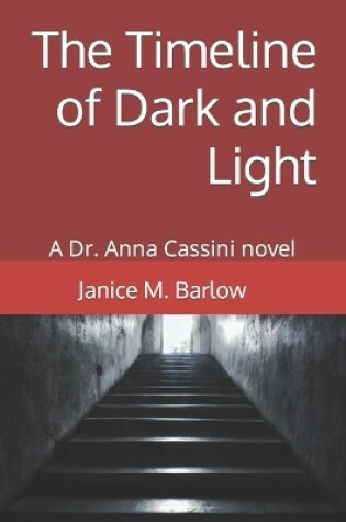 Cover of The Timeline of Dark and Light