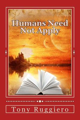 Book cover for Humans Need Not Apply