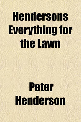 Book cover for Hendersons Everything for the Lawn