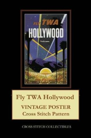Cover of Fly TWA Hollywood
