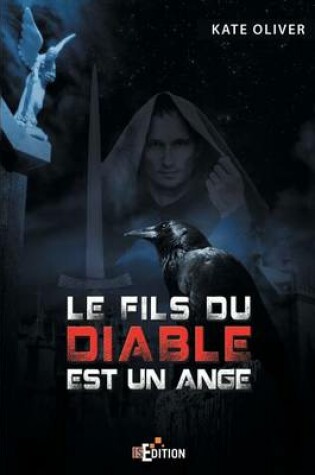 Cover of Le Fils Du Diable Est Un Ange - Tome 1