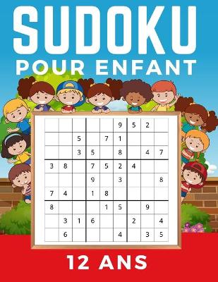 Book cover for Sudoku Enfant 12 Ans