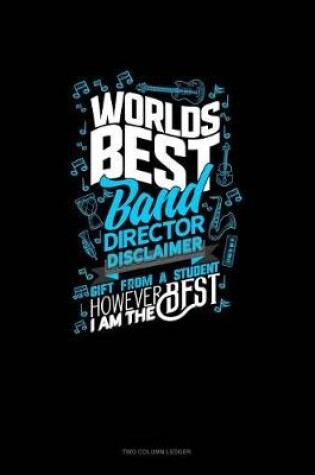 Cover of World's Best Band Director, Disclaimer