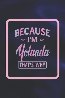 Book cover for Because I'm Yolanda That's Why