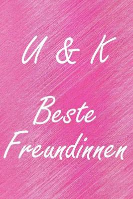 Book cover for U & K. Beste Freundinnen