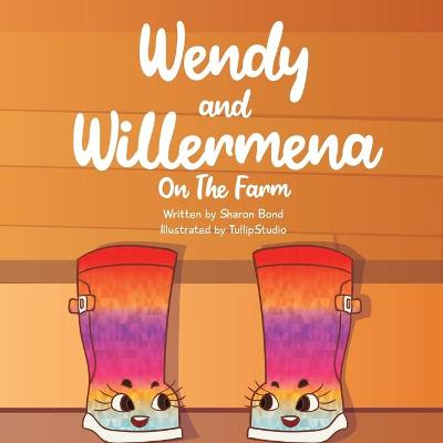 Cover of Wendy & Willermena On The Farm