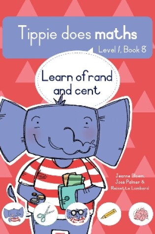 Cover of Tippie does maths (Level 1 Book 8): Learning of rand and cent